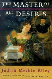 Cover of: The master of all desires by Judith Merkle Riley