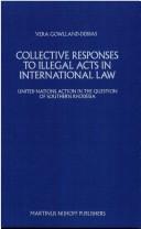 Collective responses to illegal acts in international law : United Nations action in the question of Southern Rhodesia