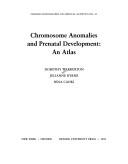 Chromosome anomalies and prenatal development by Dorothy Warburton