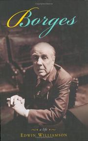 Cover of: Borges, a life by Edwin Williamson