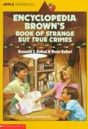 Cover of: Encyclopedia Brown's book of strange but true crimes