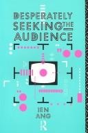 Desperately seeking the audience by Ien Ang