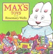 Max's Toys (Max and Ruby) by Rosemary Wells