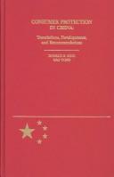 Cover of: Consumer protection in China: translations, developments, and recommendations