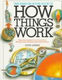 Cover of: The Random House book of how things work