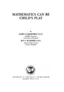 Cover of: Mathematics can be child's play