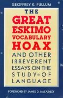 Cover of: The great Eskimo vocabulary hoax, and other irreverent essays on the study of language