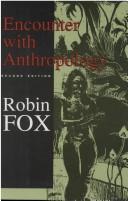 Cover of: Encounter with anthropology by Fox, Robin