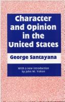 Cover of: Character & opinion in the United States
