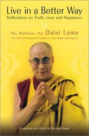 Cover of: Live in a Better Way by His Holiness Tenzin Gyatso the XIV Dalai Lama