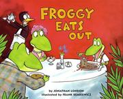 Cover of: Froggy eats out by Jonathan London