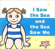 Cover of: I saw the sea and the sea saw me