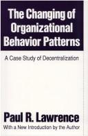 Cover of: The changing of organizational behavior patterns