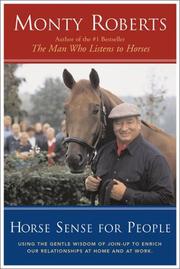 Cover of: Horse Sense for People : Using the Gentle Wisdom of Join-Up to Enrich Our Relationships at Home and at Work