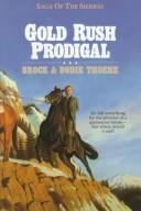 Cover of: Gold rush prodigal