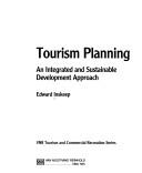 Cover of: Tourism planning: an integrated and sustainable development approach