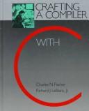 Cover of: Crafting a compiler with C