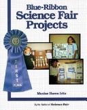 Cover of: Blue ribbon science fair projects by Maxine Haren Iritz