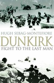 Dunkirk by Hugh Sebag-Montefiore