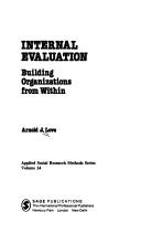 Cover of: Internal evaluation: building organizations from within