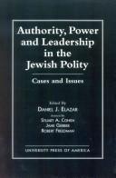 Cover of: Authority, power, and leadership in the Jewish polity: cases and issues
