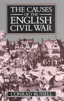 The causes of the English Civil War by Russell, Conrad.