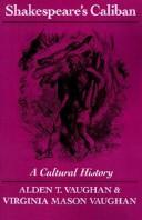 Shakespeare's Caliban : a cultural history