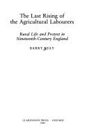 The last rising of the agricultural labourers : rural life and protest in nineteenth-century England