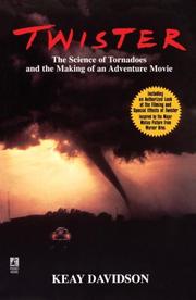 Cover of: Twister: the science of tornadoes and the making of an adventure movie