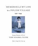 Cover of: Memories of my life in a Polish village, 1930-1949