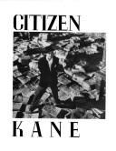 Cover of: Citizen Kane: the fiftieth-anniversary album
