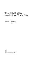 Cover of: The Civil War and New York City
