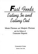Cover of: Fast foods: eating in and eating out