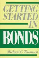 Cover of: Getting started in bonds