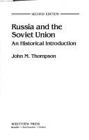 Russia and the Soviet Union by Thompson, John M.