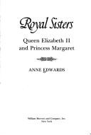 Royal sisters by Anne Edwards, Corrie James