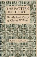 Cover of: The pattern in the web: the mythical poetry of Charles Williams