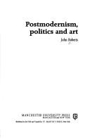 Postmodernism,, politics and art