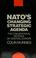 Cover of: NATO's changing strategic agenda