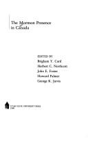 Cover of: The Mormon presence in Canada |