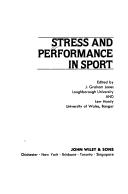 Stress and performance in sport by Lew Hardy, Jones, J. Graham