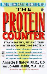 Cover of: The PROTEIN COUNTER by Annette B. Natow, Jo-Ann Heslin
