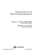 Cover of: Organizational issues in high technology management