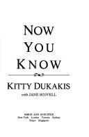 Now you know by Kitty Dukakis