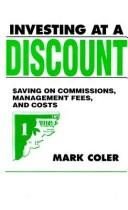 Investing at a discount : saving on commissions, management fees, and costs