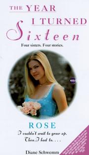 Cover of: Rose (The Year I Turned Sixteen, Number 1)