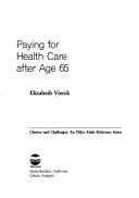 Cover of: Paying for health care after age 65