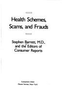 Cover of: Health schemes, scams, and frauds