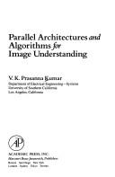 Parallel architectures and algorithms for image understanding