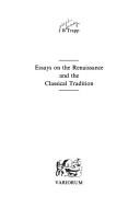 Essays on the Renaissance and the classical tradition